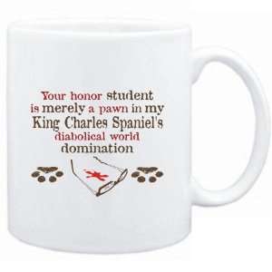 Mug White  Your honor student is merely a pawn in my King Charles 