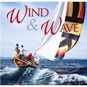  Wind & Wave 2008 Wall Calendar