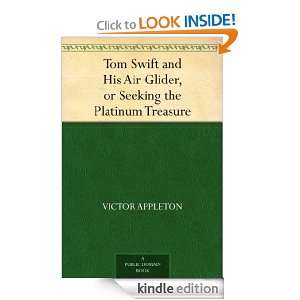 Tom Swift and His Air Glider, or Seeking the Platinum Treasure Victor 