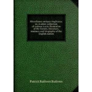   and biography of the English nation Patrick Ruthven Ruthven Books