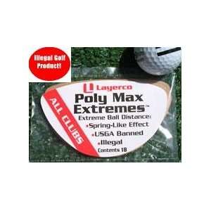  Poly Max Extremes (Add Yardage to Your Drive) ILLEGAL 