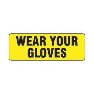   Label,wear Your Gloves,3.5x10,pk10   BRADY