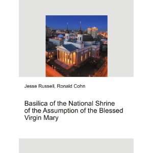  of the National Shrine of the Assumption of the Blessed Virgin Mary 