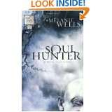 The Soul Hunter (Dylan Foster Series #2) by Melanie Wells (May 1, 2006 