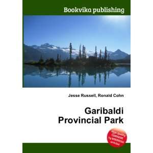  Garibaldi Provincial Park Ronald Cohn Jesse Russell 