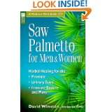 Saw Palmetto for Men & Women Herbal Healing for the Prostate, Urinary 