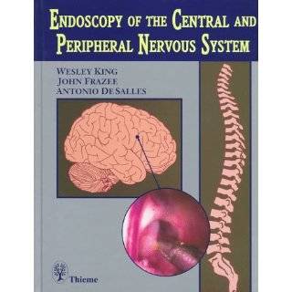 Endoscopy of the Central and Peripheral Nervous System by Wesley L 
