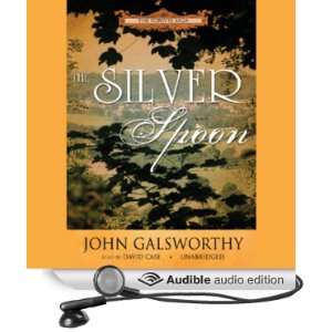  The Silver Spoon (Audible Audio Edition) John Galsworthy 