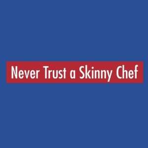 Attitude funny apron Never trust a skinny chef 