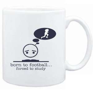    BORN TO Football  FORCED TO STUDY   Sports
