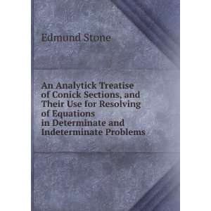   in Determinate and Indeterminate Problems Edmund Stone Books