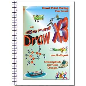 Corel DRAW X3   Schulungsbuch mit Übungen Grafikbearbeitung leicht 