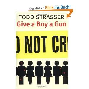 Give a Boy a Gun  Todd Strasser Englische Bücher