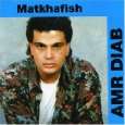 Matkhafish von Amr Diab ( Audio CD   2004)   Content/Copy 