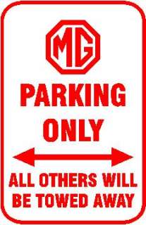 MG Parking ONLY SIGN, Import Collector Midget Mgc Mgb  