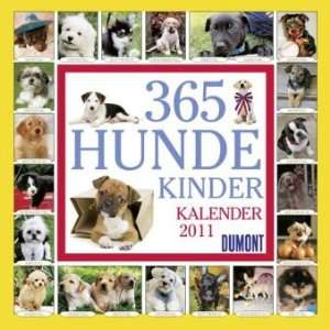 365 Hundekinder 2011. Broschürenkalender  Bücher