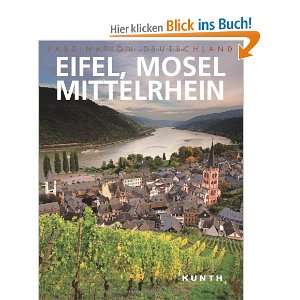 Faszination Deutschland Eifel, Mosel, Mittelrhein [Gebundene Ausgabe 