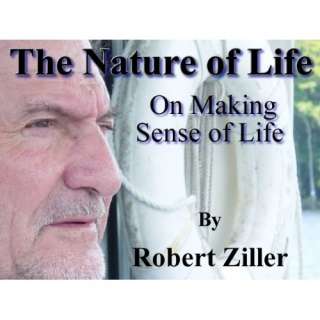 Bild The Nature of Life   A World View Robert Ziller