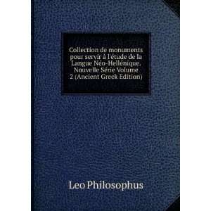   HellÃ©nique. Nouvelle SÃ©rie Volume 2 (Ancient Greek Edition) Leo