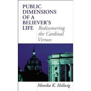   the Cardinal Virtues [Paperback] Monika K. Hellwig Books