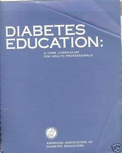 DIABETES EDUCATION A CORE CURRICULUM FOR HEALTH PROFESS  