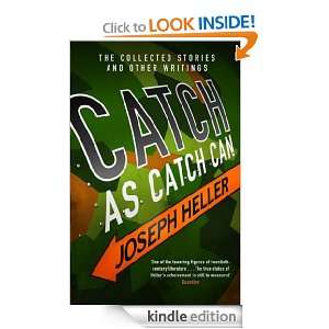 Catch As Catch Can Joseph Heller  Kindle Store