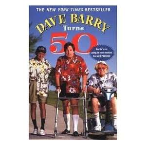   : Dave Barry Turns 50 Publisher: Ballantine Books: Dave Barry: Books