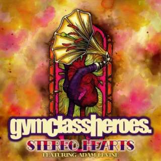  Stereo Hearts (Feat. Adam Levine): Gym Class Heroes