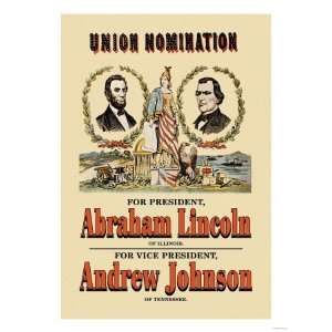 Union Nomination, Abraham Lincoln and Andrew Johnson Giclee Poster 