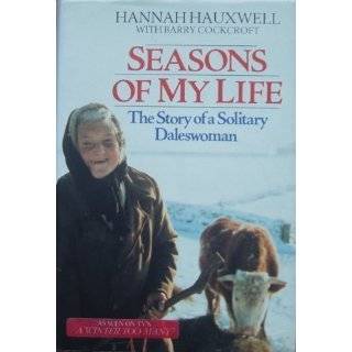  My Life The Story of a Solitary Daleswoman by Hannah Hauxwell (1990