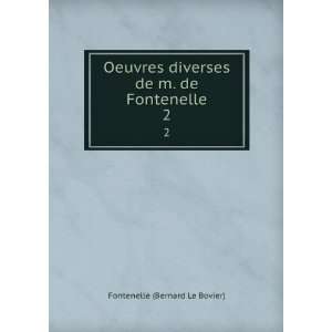   diverses de m. de Fontenelle. 2 Fontenelle (Bernard Le Bovier) Books