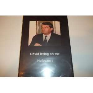 David Irving on the Holocaust