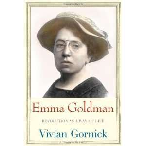  Emma Goldman Revolution as a Way of Life (Jewish Lives 