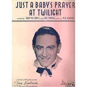  Sheet Music Guy Lombardo Just A Babys Prayer 107 