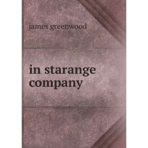  in starange company james greenwood Books