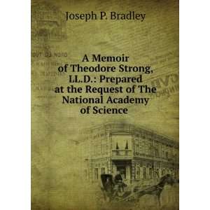   Request of The National Academy of Science . Joseph P. Bradley Books
