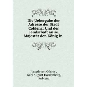   nig in . Karl August Hardenberg, Koblenz Joseph von GÃ¶rres  Books