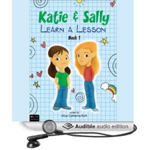 Katie and Sally Learn a Lesson Book One [Unabridged] [Audible Audio 