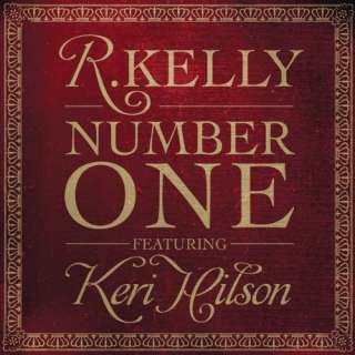  Number One [Explicit] R. Kelly featuring Keri Hilson