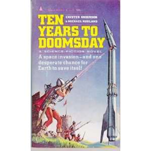    Ten Years to Doomsday: Chester; Kurland, Michael Anderson: Books