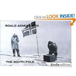 The South Pole (Annotated) Roald Amundsen  Kindle Store