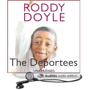    The Deportees (Audible Audio Edition) Roddy Doyle, Hugh Lee Books
