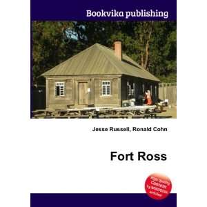  Fort Ross Ronald Cohn Jesse Russell Books