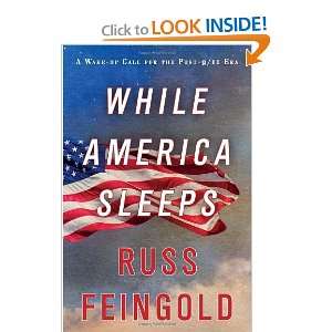   Wake up Call for the Post 9/11 Era [Hardcover] Russ Feingold Books