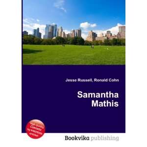  Samantha Mathis Ronald Cohn Jesse Russell Books