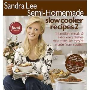   Sandra Lee Semi Homemade Slow Cooker Recipes 2 [Paperback] Sandra Lee