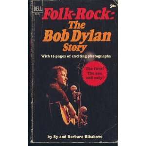  Folk Rock The Bob Dylan Story Sy Ribakove Books