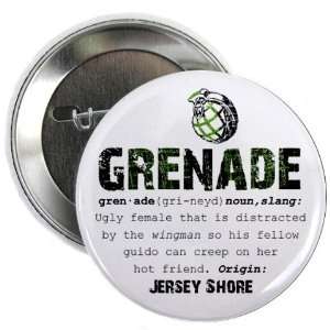  GRENADE Jersey Shore Slang Fan 2.25 inch Pinback Button 