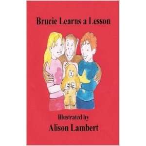  Brucie Learns a Lesson (9781411666313) Diane Beamish 