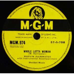  Whole Lotta Woman / Baby Dont Go Marvin Rainwater Music